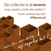 Wilt u iets anders... VXhome regelt het
